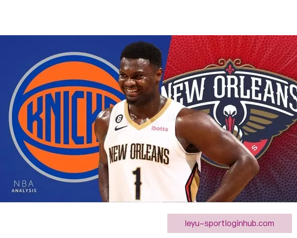 三年一亿合同在望锡安渴望留队鹈鹕今夏提前续约前景升温或将关注